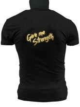 Load image into Gallery viewer, Strength In God Fit Tshirt
