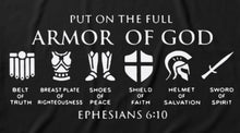 Load image into Gallery viewer, Ephesians 6:10 Full Armor Of God Tshirt
