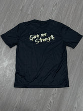 Load image into Gallery viewer, Strength In God Fit Tshirt
